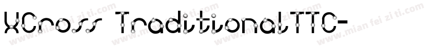 XCross TraditionalTTC字体转换